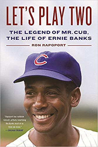 Fascinating Book Review: The History of the Negro Leagues, Major League Baseball, Chicago and Ernie Banks