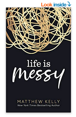Book-Life_is_Messy-by-Matthew-Kelly
