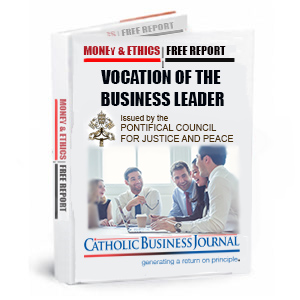 Free Report - Vocation of the Business Leader