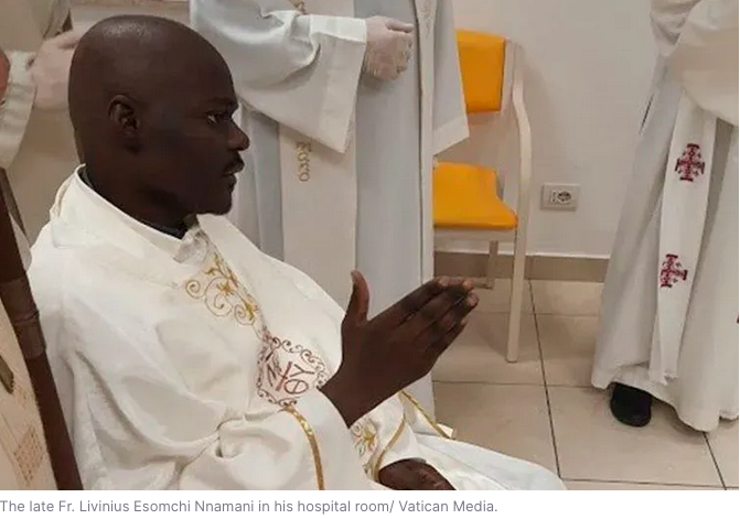 Fr. Livinius Esomchi Nnamani: Priest with cancer dies 23 days after his hospital room ordination
