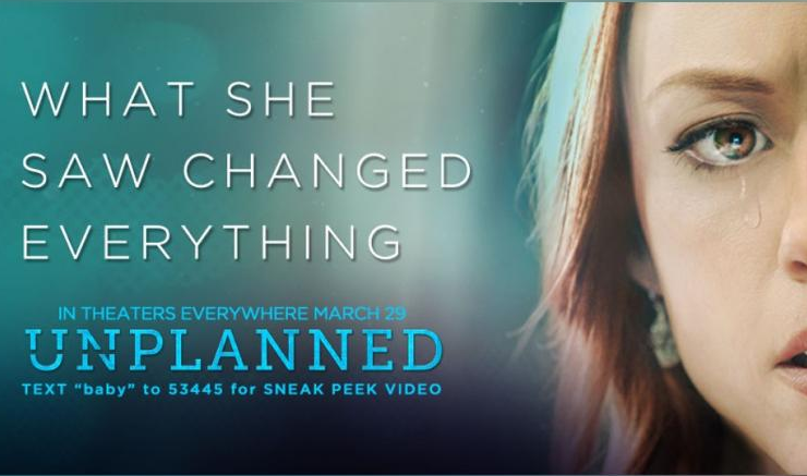 UNPLANNED: New movie tells story of abortion clinic worker turned pro-life advocate, See Trailer